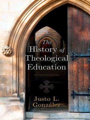 cover image of The History of Theological Education